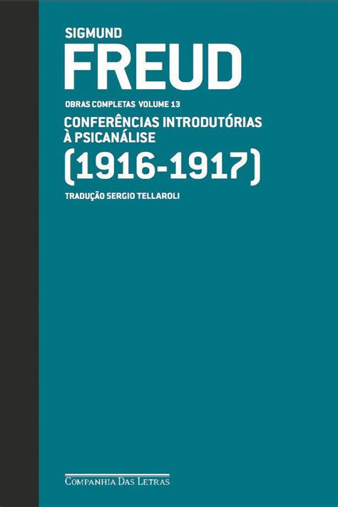 Freud 1916 1917 Obras Completas Volume 13 Conferências