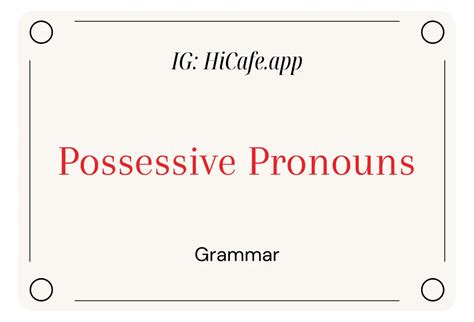 Possessive Pronouns Grammar With Examples Hicafe