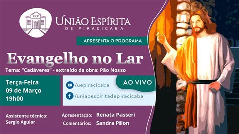 Evangelho No Lar Online Uni O Esp Rita De Piracicaba Youtube