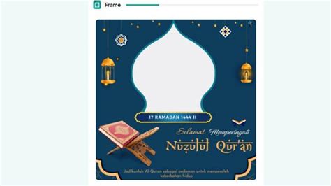 Kapan Malam Nuzulul Quran 1444 Hijriah Tiba Pilihan Twibbon 17