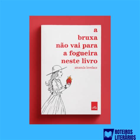 A Bruxa N O Vai Para A Fogueira Neste Livro Review Completo