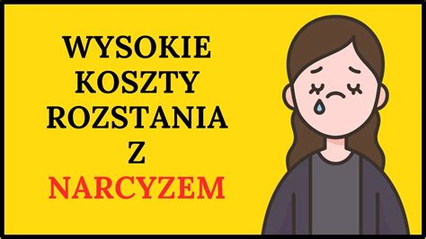 Koszty Rozstania Z Narcyzem W Jakich Obszarach Mo Esz Straci I Jak