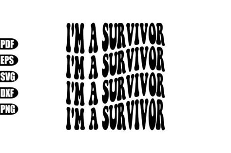 Im A Survivor Svg Graphic By Creativekhadiza124 · Creative Fabrica