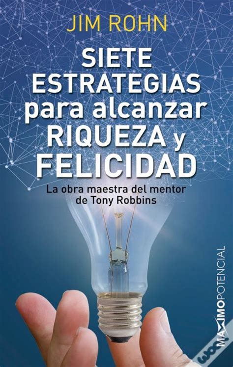Livros De Jim Rohn - Siete Estrategias Para Alcanzar Riqueza Y Felicidad de Jim Rohn - Livro ...