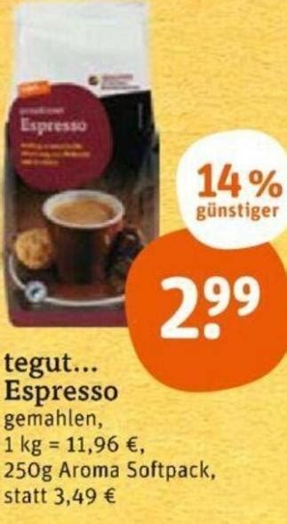 Tegut Espresso 250 G Tegut August 2022