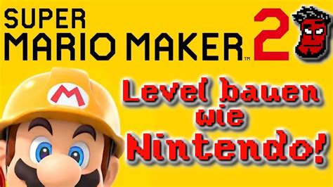 Super Mario Maker 2 Level Bauen Wie Nintendo Tutorial Tipps Und