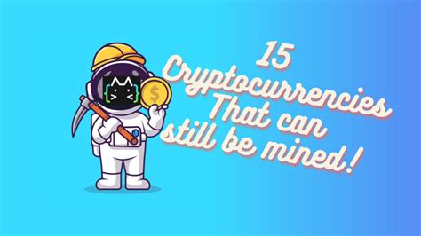 Cryptocurrencies You Can Still Mine Rugdoc Wiki