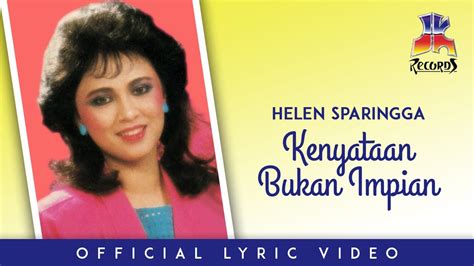 Helen Sparingga Kenyataan Bukan Impian Official Lyric Video