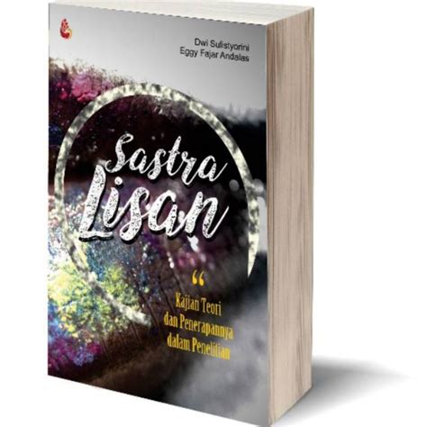 Jual Buku Original Sastra Lisan Kajian Teori Dan Penerapannya Dalam