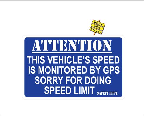 Attention This Vehicles Speed Is Monitored By Gps Sorry For Doing