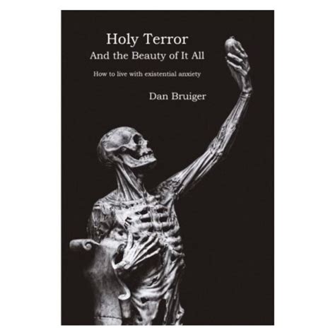 Holy Terror And The Beauty Of It All How To Live With Existential