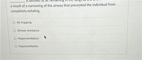 solved  result   narrowing   airway  prevented cheggcom