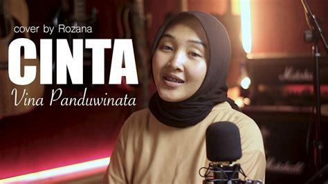 Cinta Vina Panduwinata Cover By Rozana Youtube