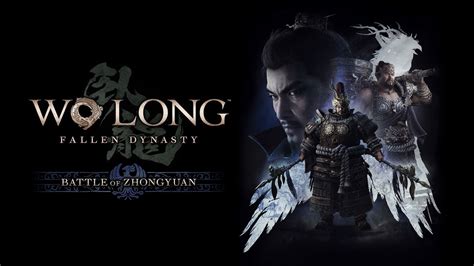 Wo Long Fallen Dynasty Le Dlc Bataille De Zhongyuan Arrive En Juin Prochain Xbox Xboxygen