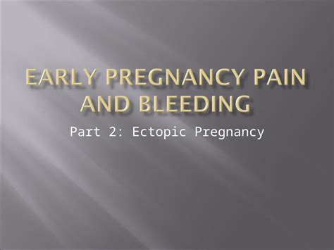 Ppt Part 2 Ectopic Pregnancy Definition Pregnancy Occurring Outside