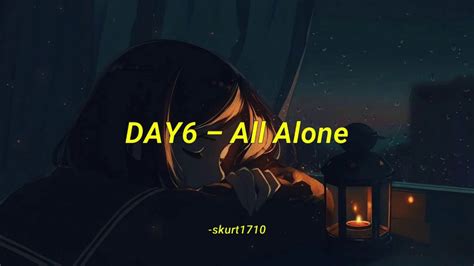 Day All Alone Aesthetic Lyrics Rom Eng Trans Youtube