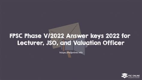 FPSC Phase V 2022 Answer Keys 2022 For Lecturer JSO And Valuation Officer