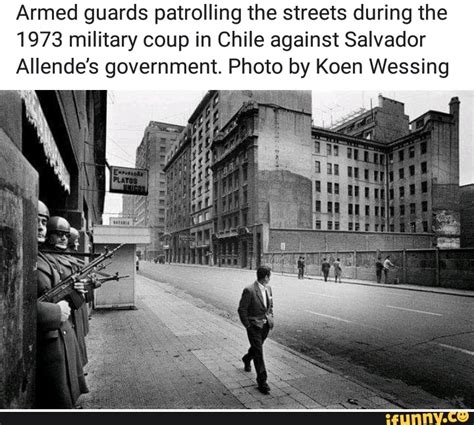 Armed guards patrolling the streets during the 1973 military coup in ...