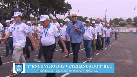 7º ENCONTRO DOS VETERANOS DO 3º BEC EM NATAL RN 2023 YouTube