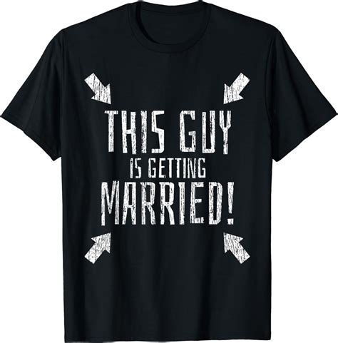 Bachelor Party T Shirt Funny This Guy Is Getting Married