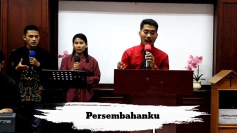 Persembahanku Lagu Franky Sihombing Lagu Rohani Cover Ka Worship