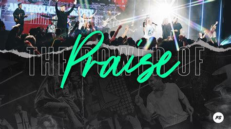 The Power Of Praise Planetshakers