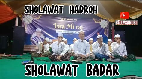 SHOLAWAT HADROH TERBARU 2023 SHOLAWAT BADAR SHOLAWAT PENYEJUK HATI