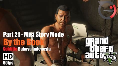 Misi Gta Subtitle Bahasa Indonesia By The Book Part Youtube