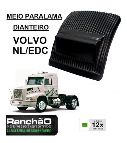 Meio Paralama Caminhão Volvo Nl Edc Dianteiro Ou Traseiro Mercado Livre