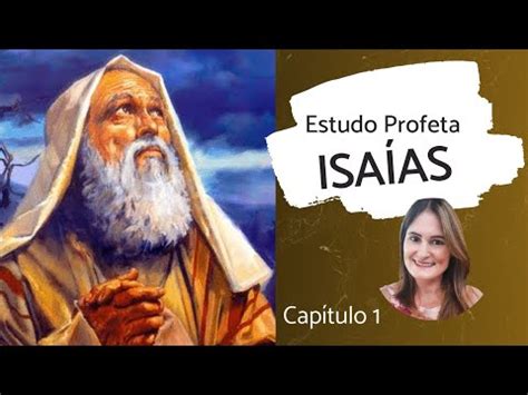 Profeta Isa As Cap Tulo O Deus Que Salva Os Pecadores Profeta