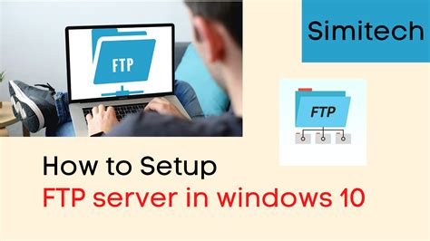 Ftp Server In Windows 10 Simitech