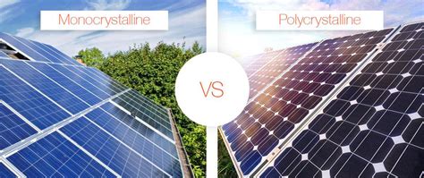 Mono Vs Poly Solar Panels What Should I Choose