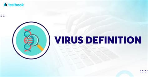 Virus Definition Understanding Viruses And Their Characteristics