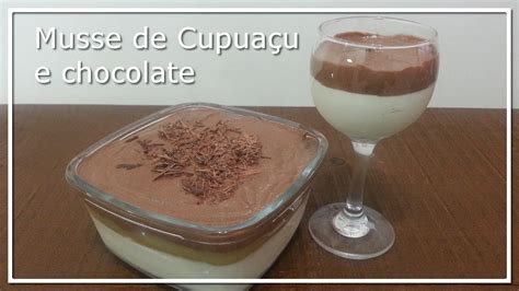 Mousse F Cil De Cupua U E Chocolate Youtube