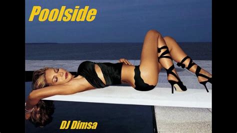 Dj Dimsa Poolside Deep Jazzy House Mix Preview 20 Min Of A 63 Min