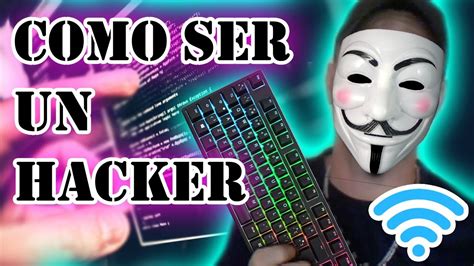 COMO SER UNA HACKER Y NO MORIR EN EL INTENTO YouTube