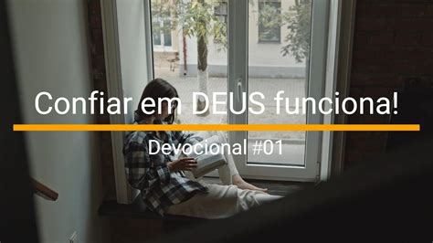 Devociona Confiar Em Deus Funciona Youtube