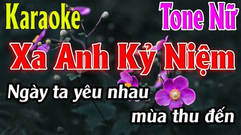 Xa Anh Kỷ Niệm Karaoke Tone Nữ Karaoke Lâm Organ Beat Mới YouTube