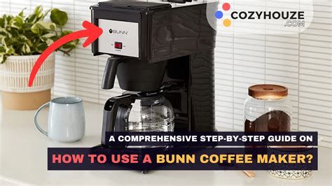 How To Use A Bunn Coffee Maker A Comprehensive Guide