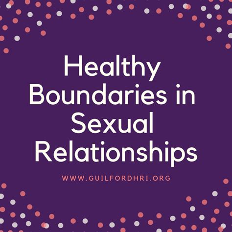 Consent And Healthy Boundaries In Sexual Relationships Healthy