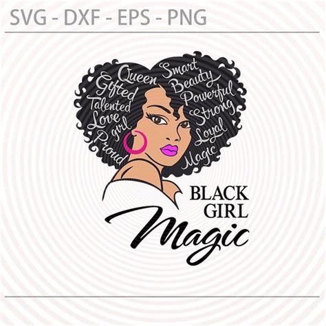 Black Woman Svg Black Girl Magic Svg Png Dxf Eps Afro Lady Etsy