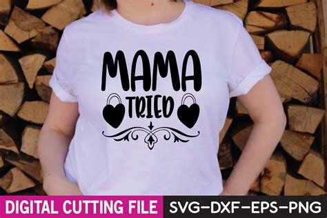 Mama Tried Graphic By Haz Studio Creative Fabrica