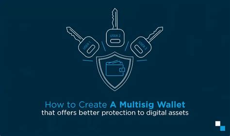 Multi Signature Bitcoin Wallet How To Build And What To Consider