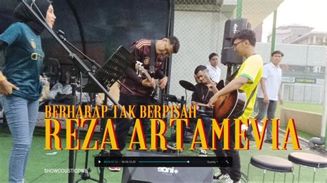 Reza Rtamevia Berharap Tak Berpisah Cover Band Cover