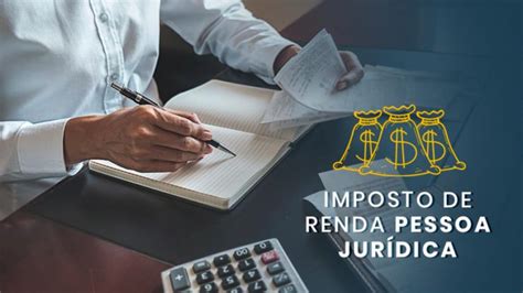 IRPJ tudo sobre o Imposto de Renda Pessoa Jurídica GestãoClick