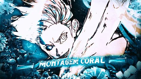 Gojo Satoru MONTAGEM CORAL Jujutsu Kaisen S2 Edit AMV YouTube