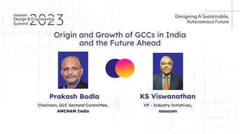 Origin And Growth Of Gccs In India And The Future Ahead In Conversation Nasscom Des Youtube