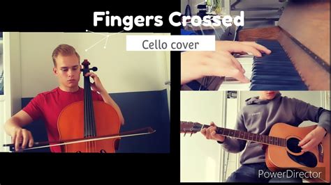 Fingers Crossed Cello Cover Youtube