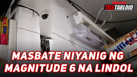 Masbate Niyanig Ng Magnitude Na Lindol Abante Tnt