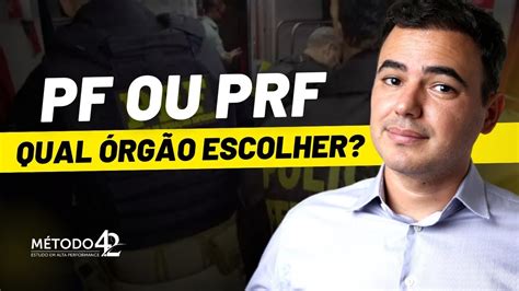 Qual Concurso Escolher Pf Ou Prf Dúvida Sonho De Consumo Das